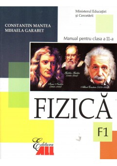 Fizica (F1). Manual pentru clasa a XI-a