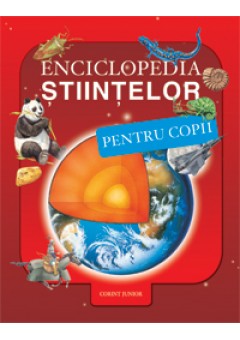 Enciclopedia stiintelor pentru copii